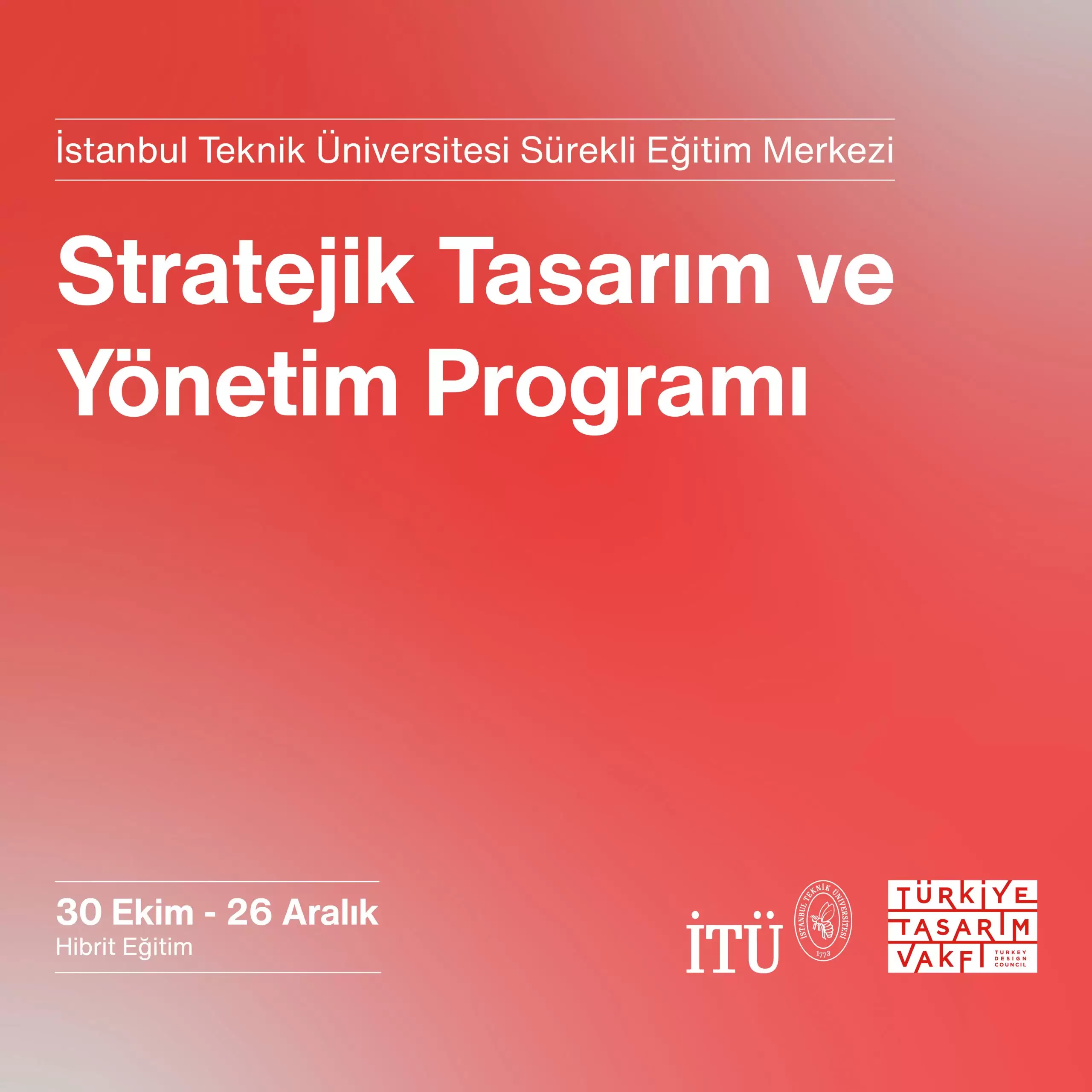 İTÜ' den‘’Stratejik Tasarım ve Yönetimi’’ Eğitimi