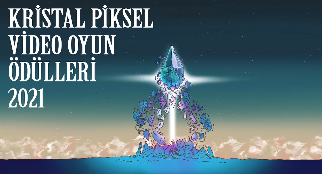 Türkiye’nin En İyi Oyunları Kristal Piksel’de Ödüllerine Kavuştu
