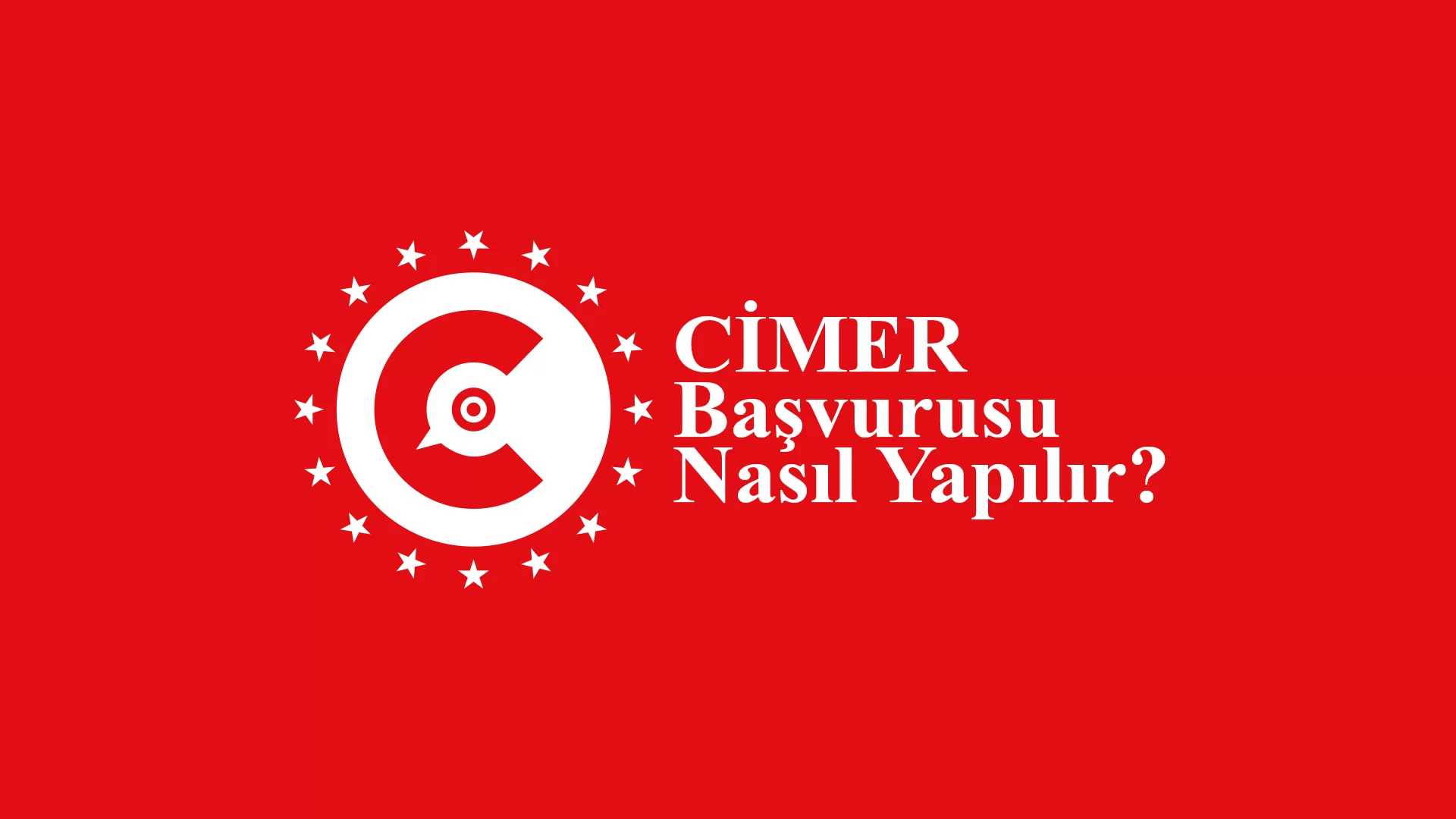 Cimer başvurusu nasıl yapılır?