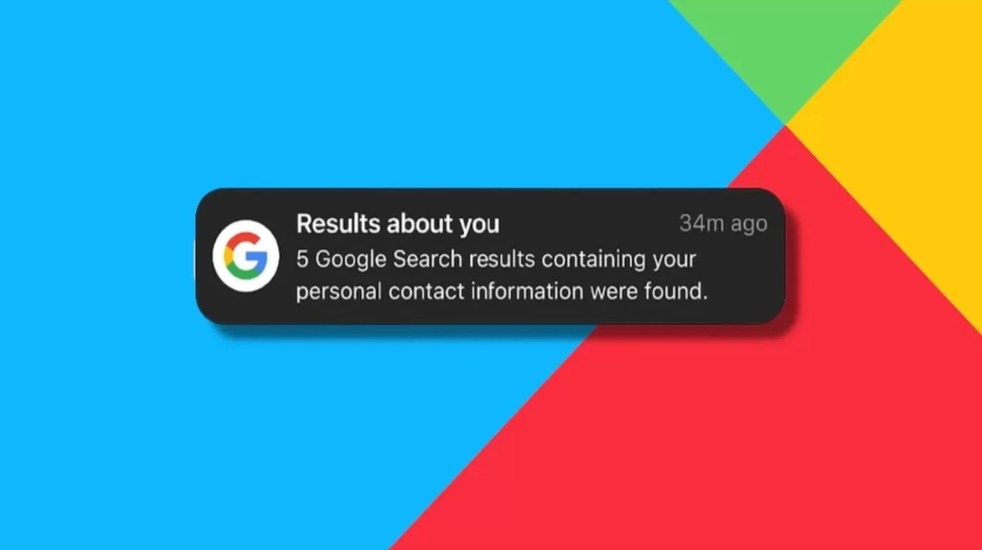 Google kişisel bilgileriniz internete düştüğünde sizi uyaracak