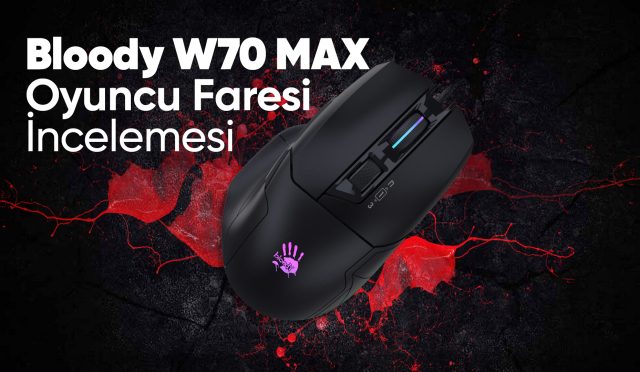 bloodyw70maxinceleme