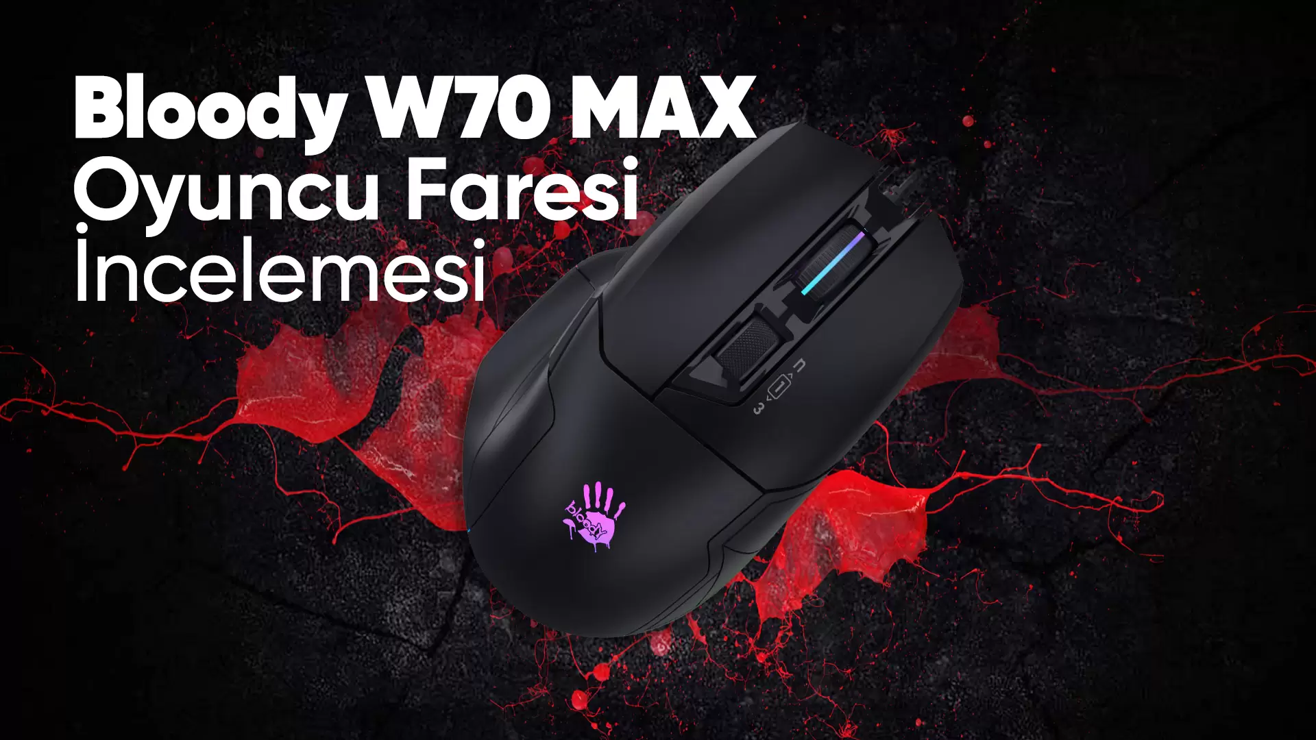 Bloody W70 MAX Kablolu Optik Oyuncu Faresi İncelemesi