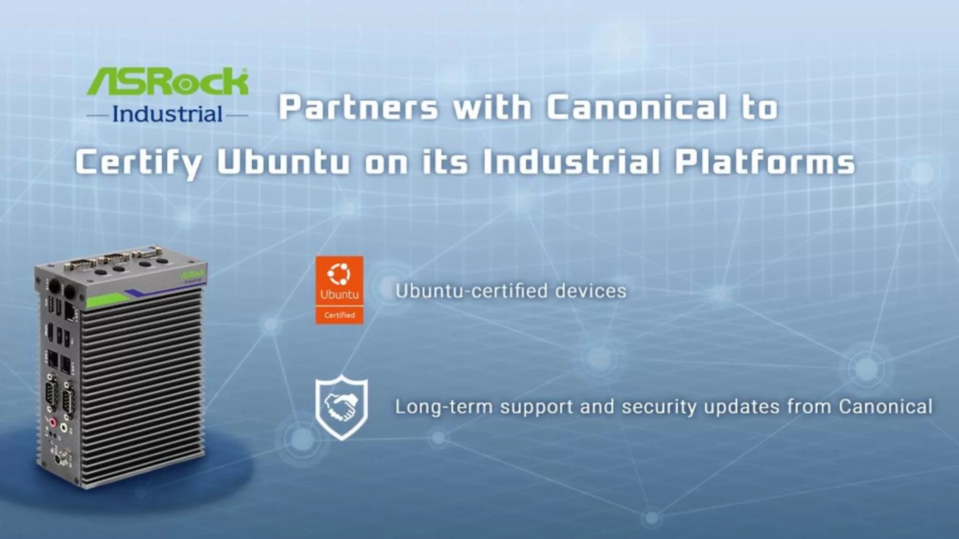Ubuntu Sertifikalı Endüstriyel Platformlar için Canonical ile ASRock Endüstriyel Sektör Ortaklığına İmza Attı