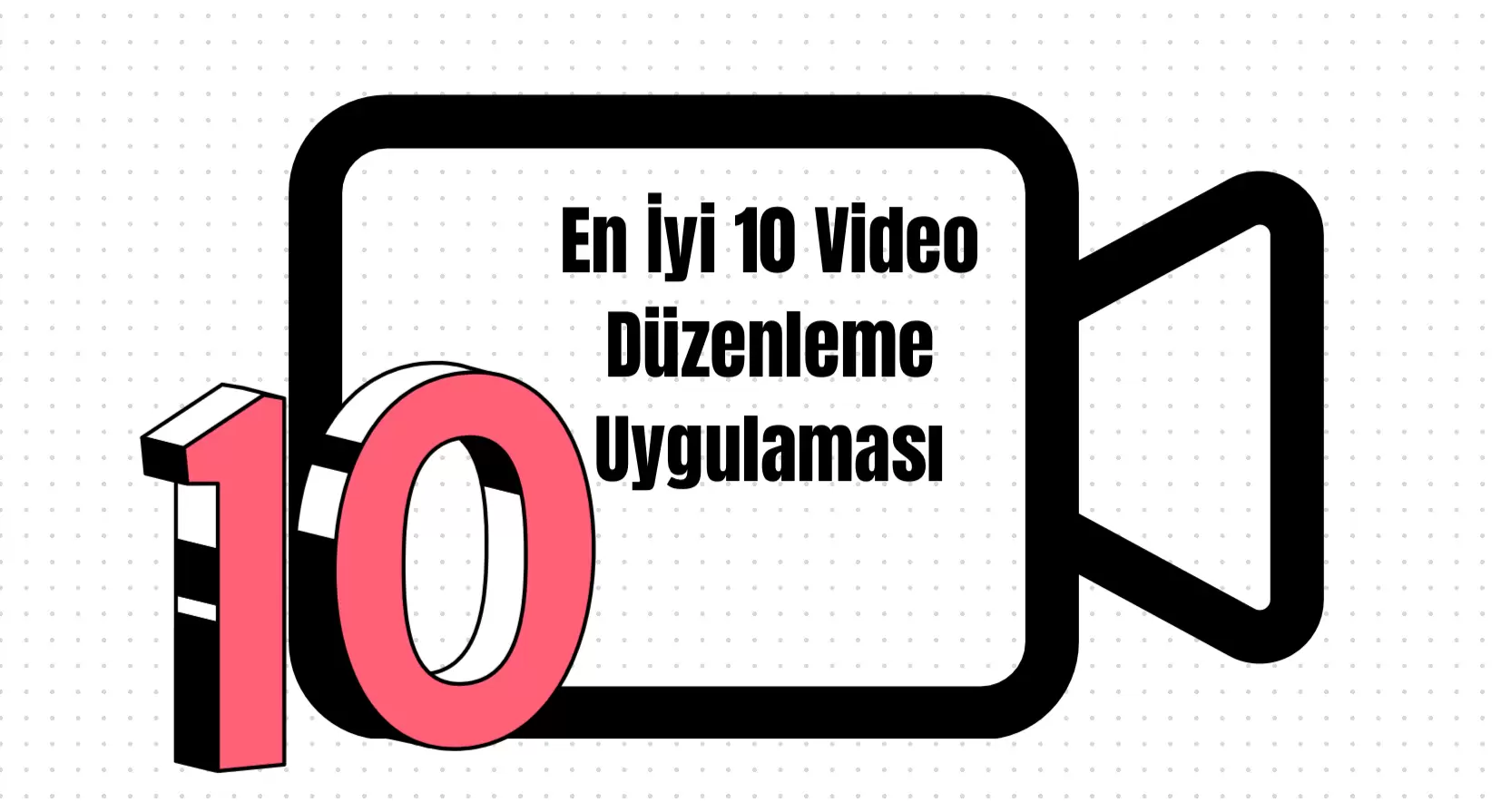 En İyi 10 Ücretsiz Video Düzenleme Uygulaması