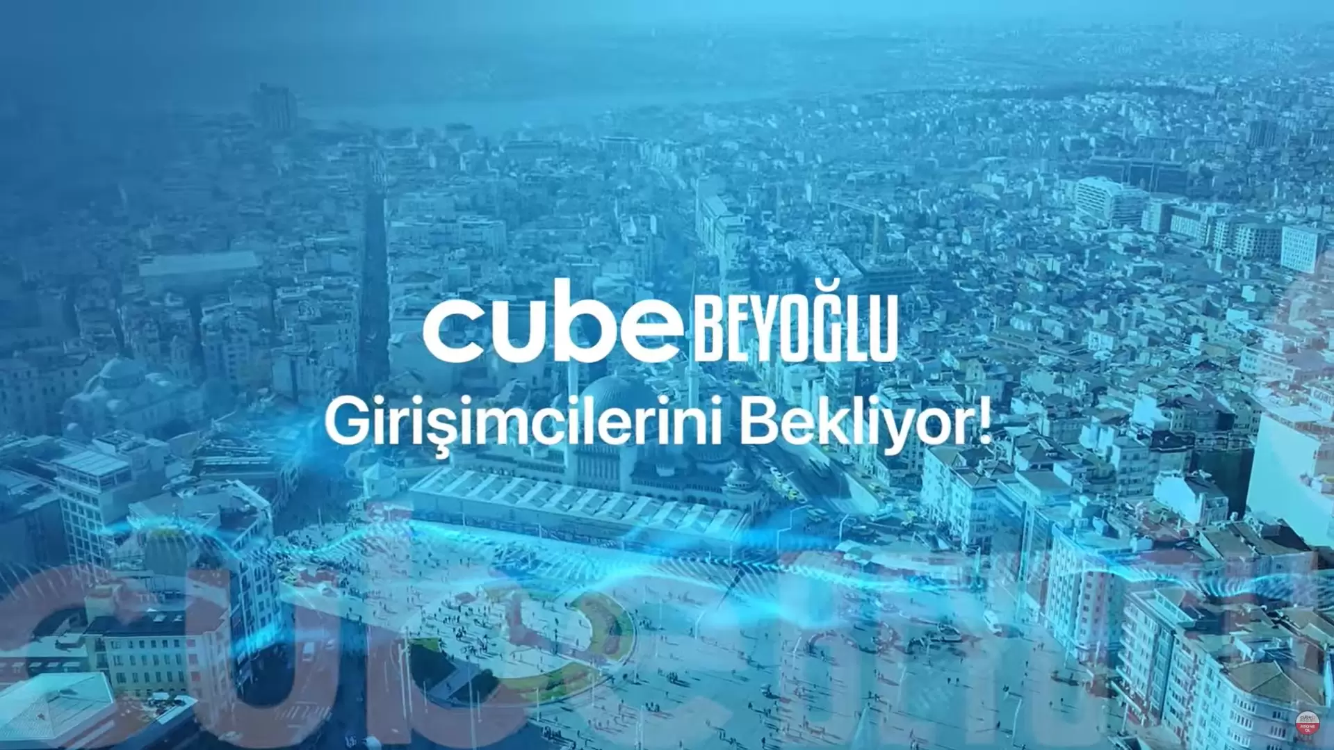 İlk Uydu Kuluçka Merkezi ‘Cube Beyoğlu’ Açılıyor